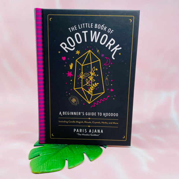 The Little Book of Root Work - A Beginners Guide To Hoodoo