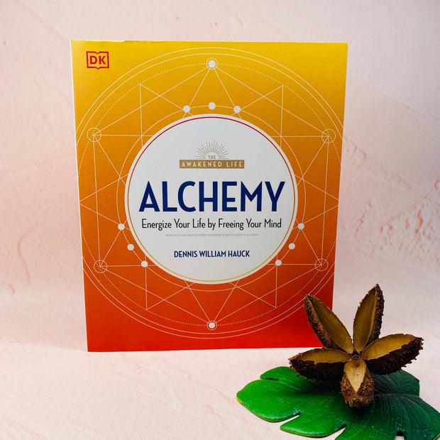 Alchemy - Energize Your Life by Freeing Your Mind