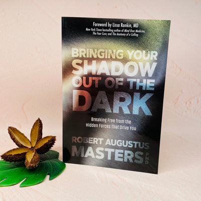 Bringing Your Shadow Out of the Dark