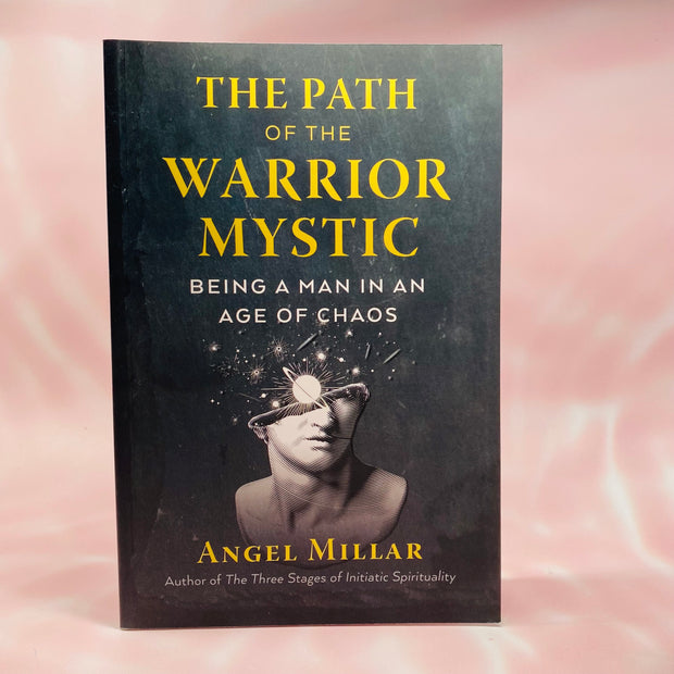 The Path Of The Warrior Mystic