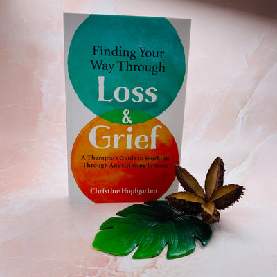 Finding Your Way Through Loss & Grief